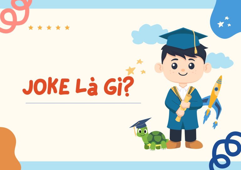 Joke là gì? Hướng dẫn cách sử dụng từ “joke” hiệu quả trong Tiếng Anh